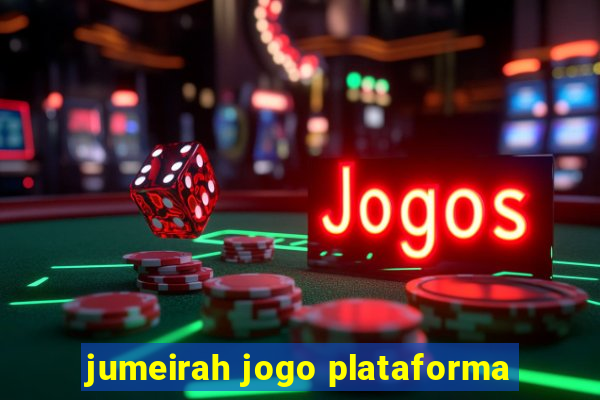 jumeirah jogo plataforma